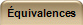 �quivalences